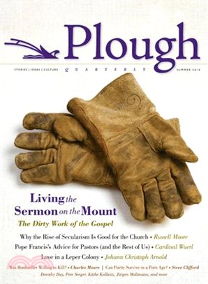 Plough Quarterly No. 1 ― Living the Sermon on the Mount