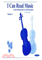 I Can Read Music ─ A Note Reading Book for Violin Students