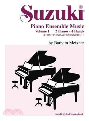 Suzuki Piano Ensemble Music ─ 2 Pianos - 4 Hands: Second Piano Accompaniments
