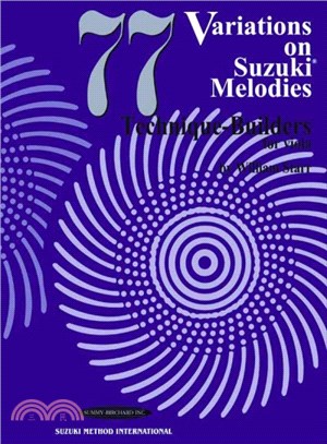 77 Variations on Suzuki Melodies ― Technique-Builders For Viola