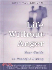 Life Without Anger ― Your Guide to Peaceful Living