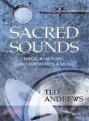 Sacred Sounds ─ Magic and Healing Through Words and Music
