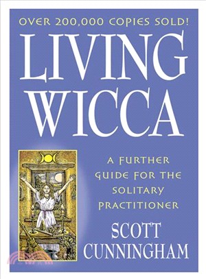 Living Wicca ─ A Further Guide for the Solitary Practitioner