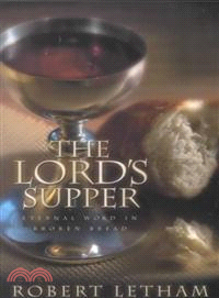 The Lord's Supper—Eternal Word in Broken Bread