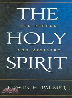 The Holy Spirit ― His Person And Ministry