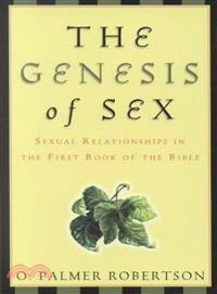 The Genesis of Sex ─ Sexual Relationships in the First Book of the Bible