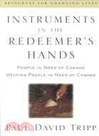 Instruments in the Redeemer's Hands ─ People in Need of Change Helping People in Need of Change