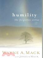 Humility: The Forgotten Virtue