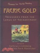 Faerie Gold—Treasures From The Land Of Enchantment