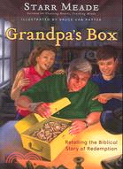 Grandpa's Box ─ Retelling the Biblical Story of Redemption