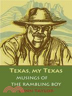 Texas, My Texas—Musings of the Rambling Boy