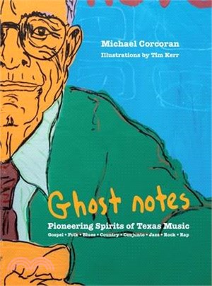 Ghost Notes ― Pioneering Spirits of Texas Music