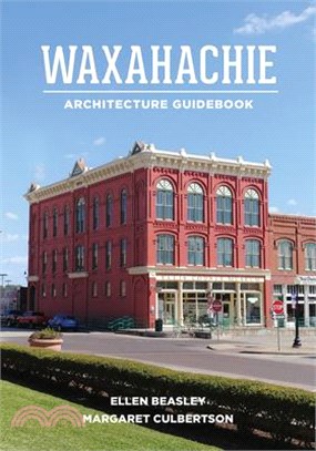 Waxahachie Architecture Guidebook