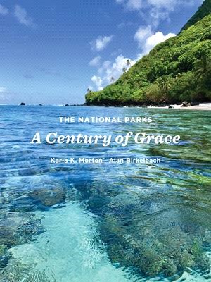 The National Parks ― A Century of Grace