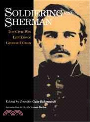 Soldiering With Sherman ― Civil War Letters of George F. Cram