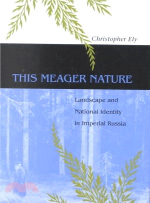 This Meager Nature ― Landscape and National Identity in Imperial Russia