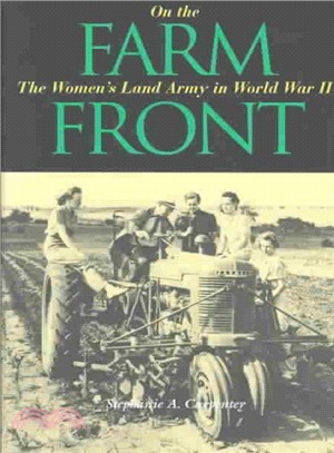 On the Farm Front ― The Women's Land Army in World War II