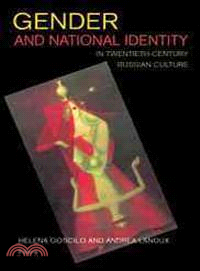 Gender And National Identity in Twentieth-Century Russian Culture