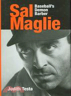 Sal Maglie: Baseball's Demon Barber