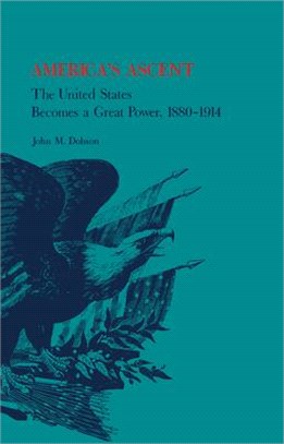 America's Ascent—The United States Becomes a Great Power, 1880-1914