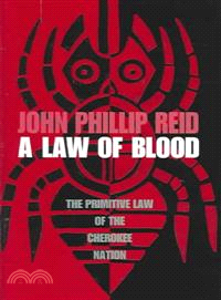 A Law of Blood ― The Primitive Law of the Cherokee Nation