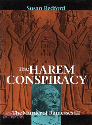 The Harem Conspiracy: The Murder of Ramesses III