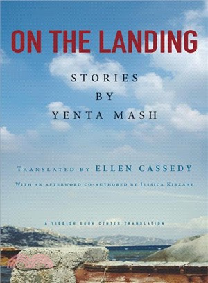 On the Landing ― Stories by Yenta Mash
