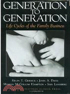 Generation to Generation ─ Life Cycles of the Family Business