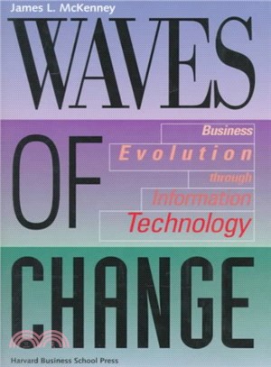 Waves of Change ─ Business Evolution Through Information Technology