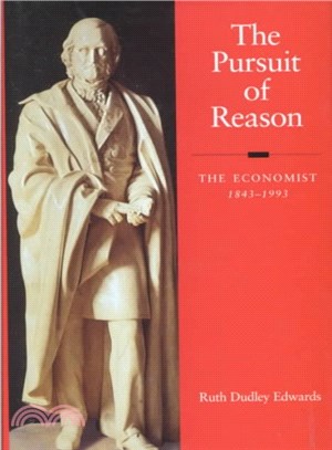 The Pursuit of Reason ─ The Economist 1843-1993