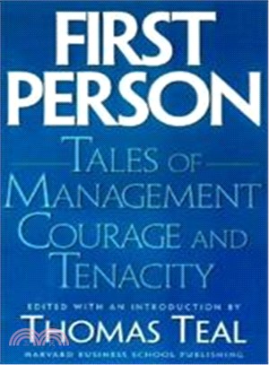 First Person ― Tales of Management Courage and Tenacity