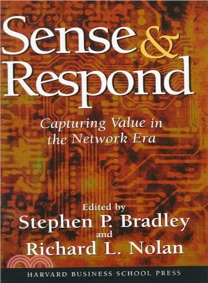 Sense & Respond ― Capturing Value in the Network Era