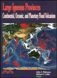 Large Igneous Provinces: Continental, Oceanic, And Planetary Flood Volcanism, Volume 100