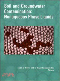 Soil And Groundwater Contamination: Nonaqueous Phase Liquids