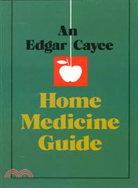 An Edgar Cayce Home Medicine Guide