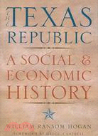 The Texas Republic: A Social And Economic History