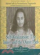 Self-realization: The Inner And the Outer Path