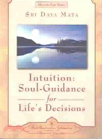 Intuition ─ Soul-Guidance for Life's Decisions