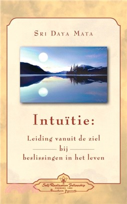 Intuition：Soul-Guidance for Life's Decisions (Dutch)
