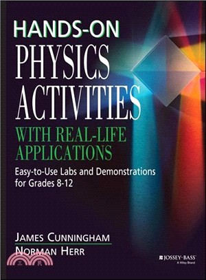 Hands On Physics Activities With Real Life Applications; Easy To Use Labs And Demonstrations For Grades 8-12