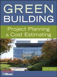 Green Building: Project Planning & Cost Estimating, Third Edition