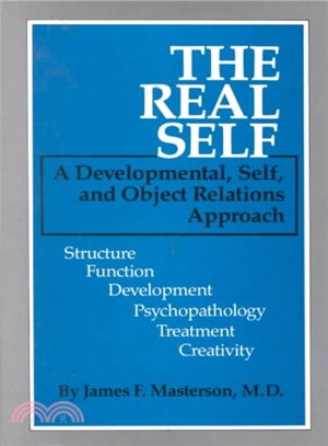 The Real Self ─ A Developmental, Self, and Object Relations Approach