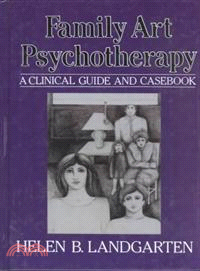 Family art psychotherapy :  a clinical guide and casebook /