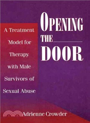 Opening the Door ─ A Treatment Model for Therapy With Male Survivors of Sexual Abuse