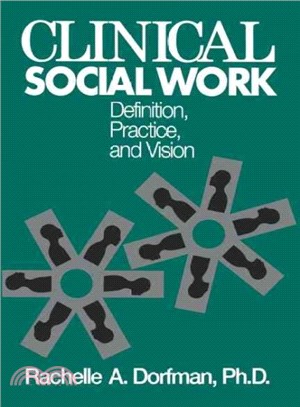 Clinical Social Work ― Definition, Practice, and Vision