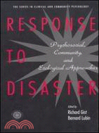 Response to Disaster ─ Psychosocial, Community, and Ecological Approaches