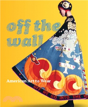 Off the Wall ― American Art to Wear