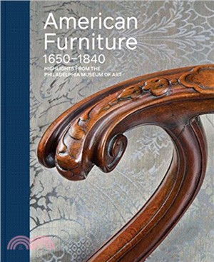 American Furniture, 1650-1840 - Highlights from the Philadelphia Museum of Art