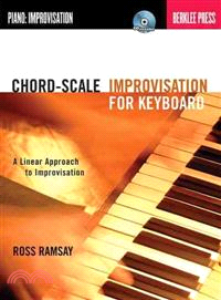 Chord-Scale Improvisation for Keyboard ─ A Linear Approach to Improvisation