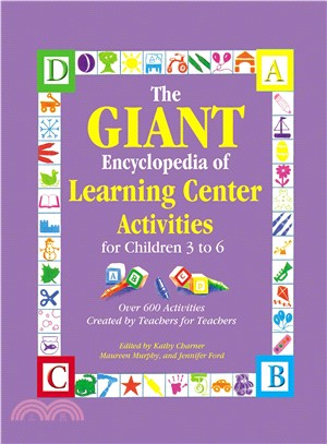 The Giant Encyclopedia Of Learning Center Activities: Over 600 Activities